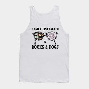 Easily Distracted By Books And Dogs Tank Top